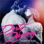 Dirty Dancing - The Broadway Tour is coming to The Pullo Center
