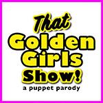 That Golden Girls Show! is Coming to The Pullo Center