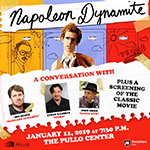 Napoleon Dynamite:A Conversation with Jon Heder, Efren Ramirez & Jon Gries Comes to The Pullo Center