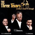 The Three Tenors (who can’t sing) are Coming to The Pullo Center