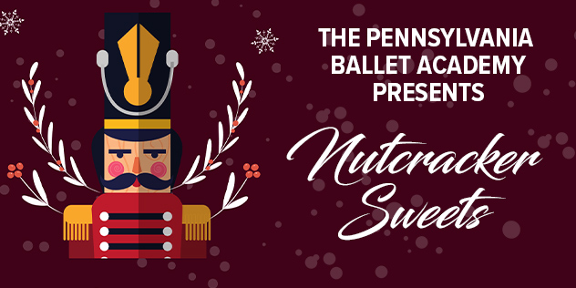 Pennsylvania Ballet Academy Presents Nutcracker Sweets